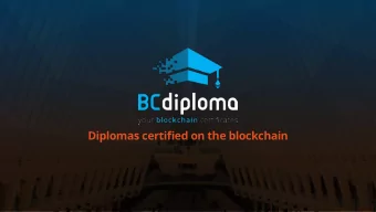 Diplomas certifjed on the blockchain  Trusted certifjcation.  Forever.  CUTTING-EDGE INNOVATION