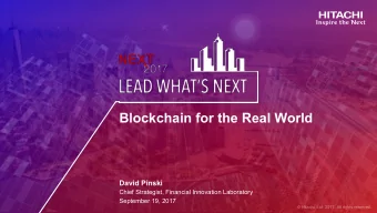 Blockchain for the Real World  David Pinski  Chief Strategist, Financial Innovation Laboratory