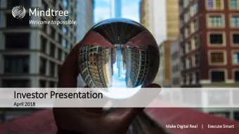 Investor Presentation  In  Apr  April  l 2018  Mak  ake Digi  Digital Real  eal    |  |    Ex