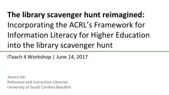 The library scavenger hunt reimagined:  Incorporating the ACRLs Framework for  Information