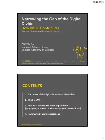 Narrow  rowing  ing the Gap of the Digital  ital  Divi  vide  de  How NSTL Contributes  (National
