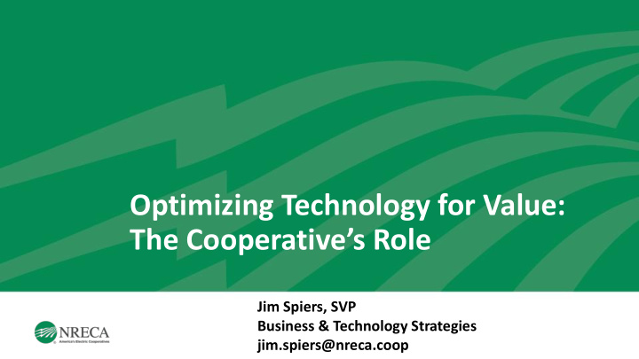optimizing technology for value the cooperative s role