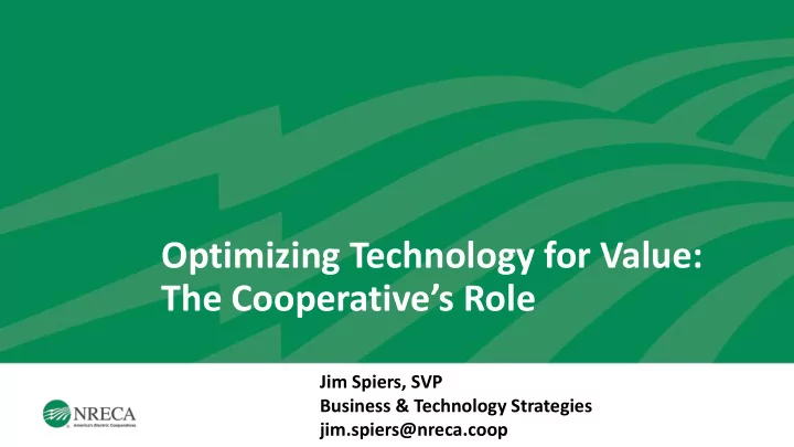 optimizing technology for value the cooperative s role