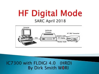 By Dirk Smith W0RI  Basic  ic Operat  ation  ion Overvie  view  Most active areas, bands -