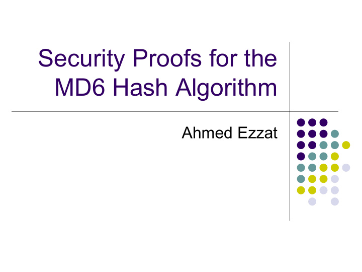 security proofs for the md6 hash algorithm
