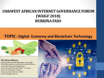 10thWEST AFRICAN INTERNET GOVERNANCE FORUM (WAIGF 2018)  BURKINA FASO TOPIC : Digital  Economy and