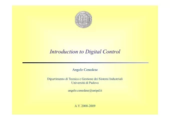 Introduction to Digital Control  Angelo Cenedese  Dipartimento di Tecnica e Gestione dei Sistemi
