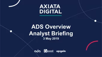 Axiata Digital  ADS Overview  Analyst Briefing  YoY Brand Competitor Benchmark  3 May 2019  AXIATA