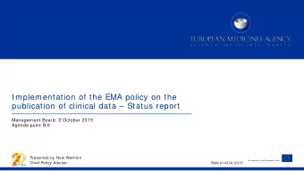 Implementation of the EMA policy on the  publication of clinical data  Status report  Management