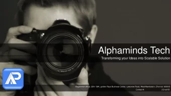 Alphaminds Tech  Transforming your Ideas into Scalable Solution  Registered Office: 29A / 59A,