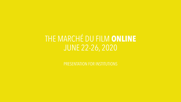 the march du film online june 22 26 2020