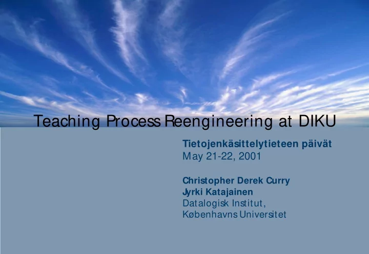 teaching process reengineering at diku