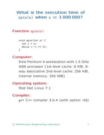 What is the execution time of spin(n) when n = 1 000 000? Function spin(n) :  void spin(int n) {