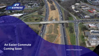 An Easier Commute  Coming Soon  www.I77Express.com  PUBLIC-PRIVATE PARTNERSHIP  I-77 Express is the