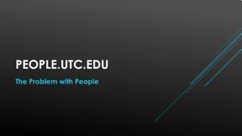 PEOPLE.UTC.EDU  The Problem with People  IDENTITY AND ACCESS  MANAGEMENT  CHALLENGES  Age