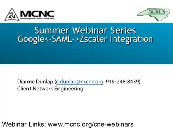 Google&lt;-SAML-&gt;Zscaler Integration  Agenda n  What is SAML? n  AAA, Testing,