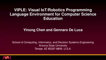 Education  Yinong Chen and Gennaro De Luca  School of Computing, Informatics, and Decision Systems