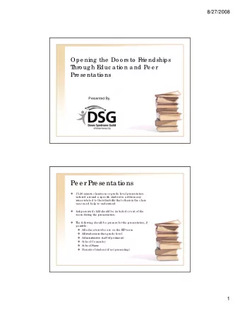 Pe e r Pre se nta tio ns    15-20 minute  c la ssro o m o r g ra de  le ve l pre se nta tio n