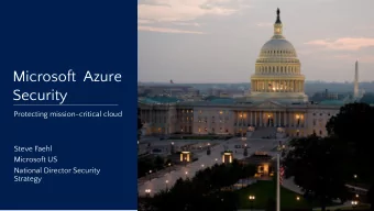 Microsoft  Azure  Security  Protecting mission-critical cloud  Steve Faehl  Microsoft US  National