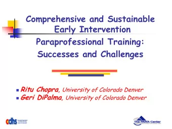Comprehensive and Sustainable  Early Intervention  Paraprofessional Training:  Successes and