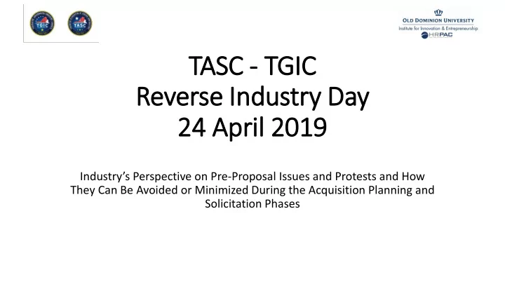 tas asc c tg tgic rever erse i e industry d day 24 24