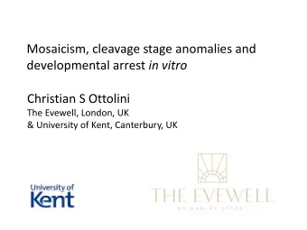 Christian S Ottolini  The Evewell, London, UK  &amp; University of Kent, Canterbury, UK  Human in