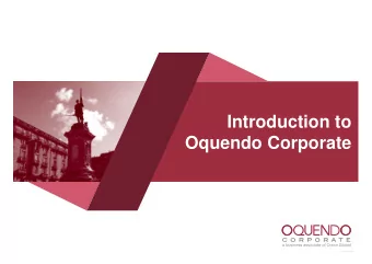 Introduction to  Oquendo Corporate  1  Private &amp; confidential  Introduction to Oquendo