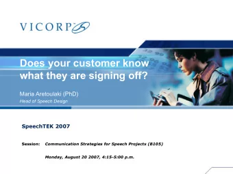 Does your customer know  what they are signing off?  Maria Aretoulaki (PhD)  Head of Speech Design