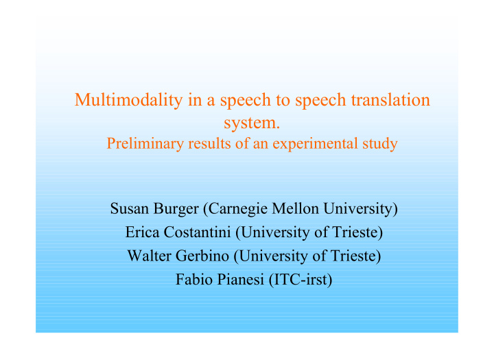 multimodality in a speech to speech translation system