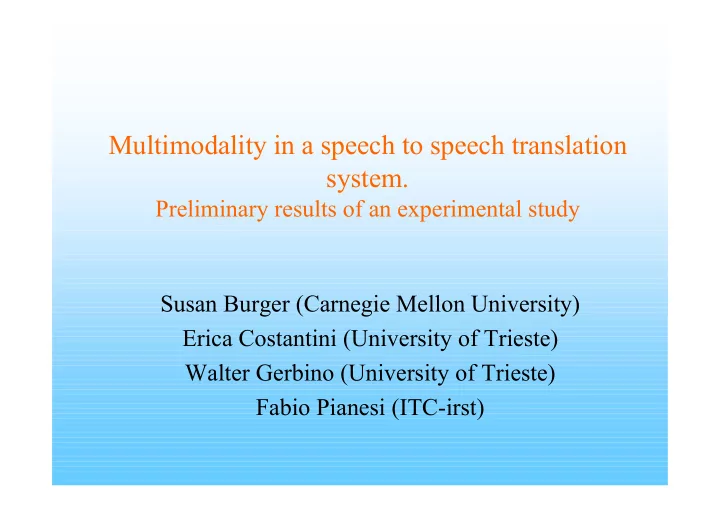 multimodality in a speech to speech translation system