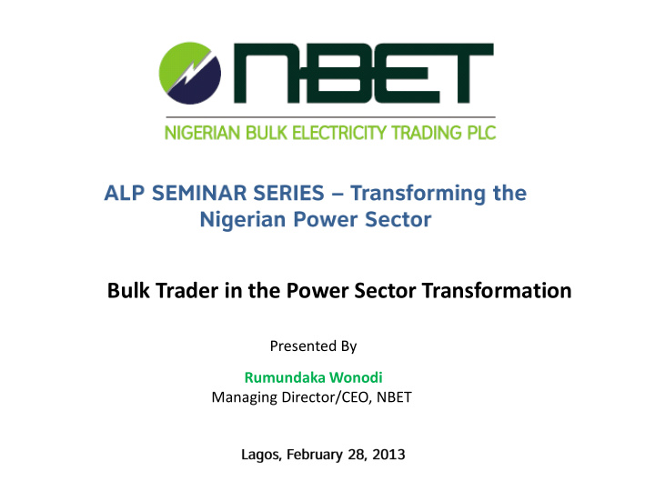 bulk trader in the power sector transformation