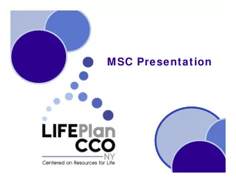 MSC Presentation  AGENDA o Background of Care Coordination  Organization o Transition Plans for