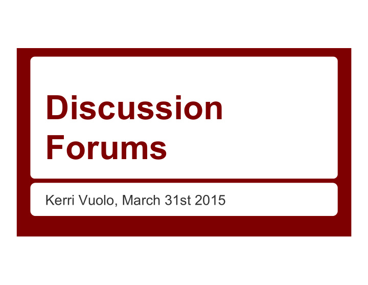 discussion forums