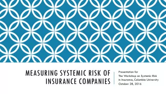 INSURANCE COMPANIES  in Insurance, Columbia University  October 28, 2016  IMPORTANT OBSERVATION