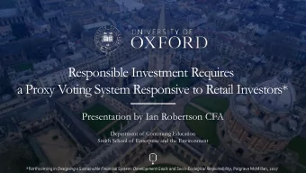 Responsible Investment Requires  a Proxy Voting System Responsive to Retail Investors*