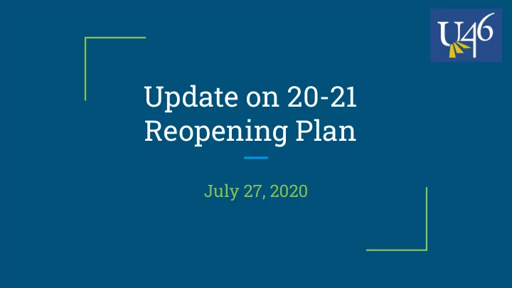 update on 20 21 reopening plan