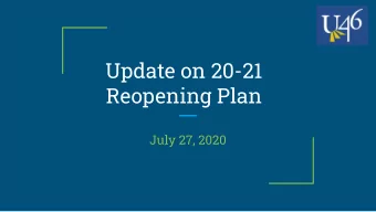 Update on 20-21  Reopening Plan  July 27, 2020  Agenda  FAQ    Instructional models by