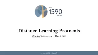 Distance Learning Protocols Student Information  March 2020  www.1590trust.co.uk