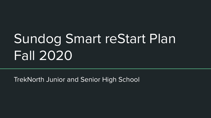 sundog smart restart plan fall 2020