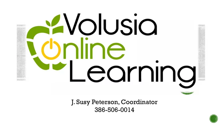 j susy peterson coordinator 386 506 0014 to meet the