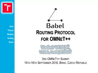 FOR OMN E T++  Testing  Outro Vladimr VESEL ,  Vt Rek, Ondej RYAV 3 RD OMN E T++ S