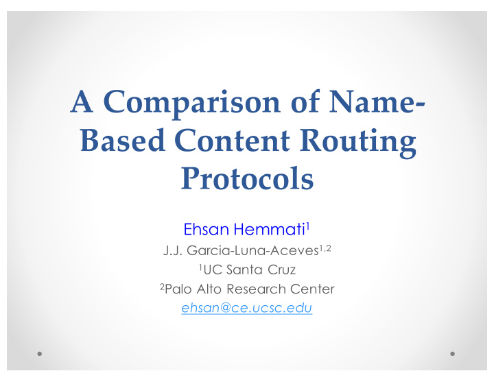 a comparison of name based content routing protocols