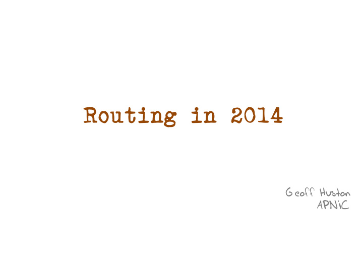 routing in 2014