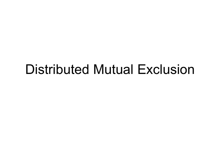 distributed mutual exclusion