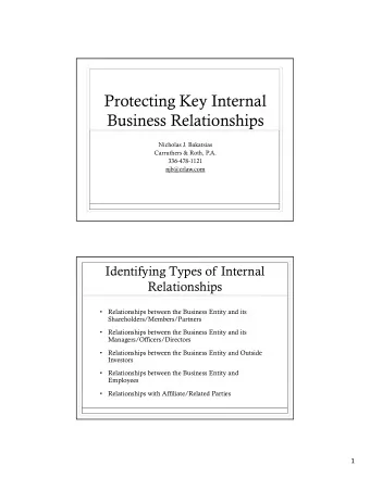Protecting Key Internal  Business Relationships  Nicholas J. Bakatsias  Carruthers &amp; Roth, P.A.