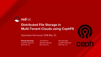 Distributed File Storage in  Multi-Tenant Clouds using CephFS  Openstack Vancouver 2018 May 23