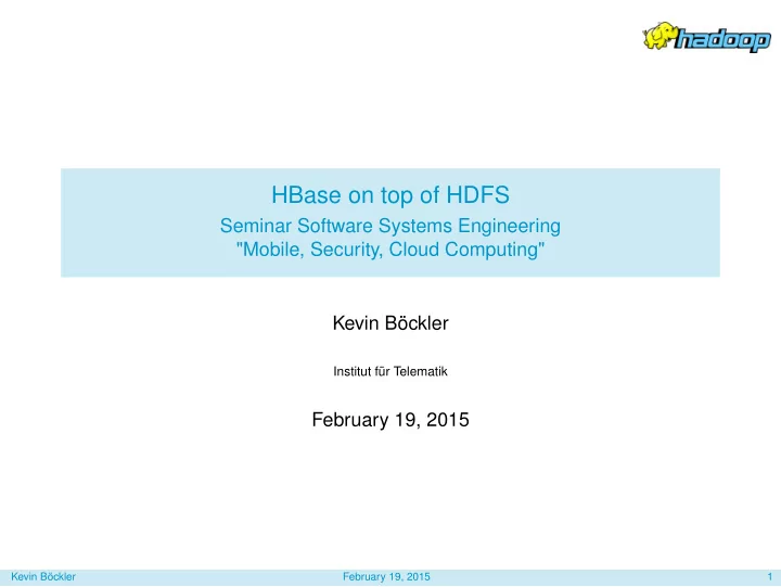 hbase on top of hdfs
