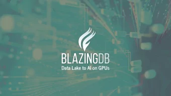 Data Lake to AI on GPUs  CPUs can no longer handle the growing data demands  of data science