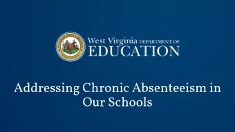Addressing Chronic Absenteeism in  Our Schools  Model of Absenteeism Prevention and  Intervention