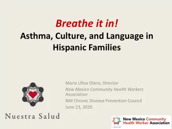 Breathe  it  in!    Asthma,  Culture,  and  Language  in    Hispanic